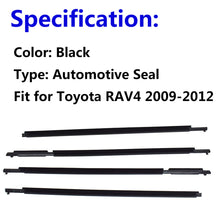 Load image into Gallery viewer, Door Auto Window Trim Moulding Belt Weatherstrip For Toyota RAV4 2009-2012 Lab Work Auto