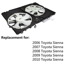 Load image into Gallery viewer, Radiator Cooling Fan For 2006-2010 Toyota Sienna TO3115158 620-574 Lab Work Auto